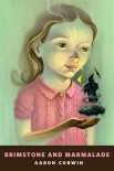 Книга Brimstone and Marmalade