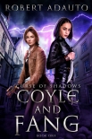 Книга Coyle and Fang: Curse of Shadows (Coyle and Fang Adventure Series Book 1)
