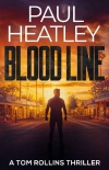 Книга Blood Line (A Tom Rollins Thriller Book 1)