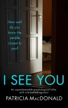 Книга I SEE YOU an unputdownable psychological thriller with a breathtaking twist