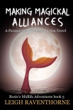 Книга MAKING MAGICKAL ALLIANCES: A Paranormal Women’s Fiction Novel