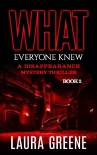 Книга What Everyone Knew (A Disappearance Mystery Thriller Book 2)