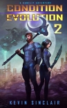 Книга Condition Evolution 2: A LitRPG / Gamelit Adventure