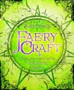 Книга Faery Craft: Weaving Connections with the Enchanted Realm