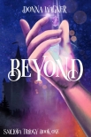 Книга Beyond: Snillotia Trilogy Book One