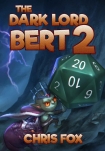 Книга The Dark Lord Bert 2