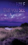 Книга The Half That You See