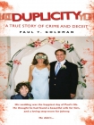 Книга Duplicity - A True Story of Crime and Deceit