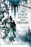 Книга The Place Beyond Her Dreams