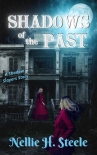 Книга Shadows of the Past: A Supernatural Suspense Mystery (Shadow Slayers Stories Book 1)