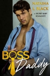 Книга Boss Daddy: A Secret Baby Romance
