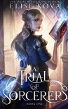 Книга A Trial of Sorcerers: Book One