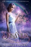 Книга Dreamer (The Dream World Chronicles Book 1)