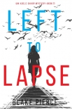Книга Left to Lapse (An Adele Sharp Mystery—Book Seven)