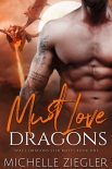 Книга Must Love Dragonsl (Space Dragons Seek Mates Book 1)
