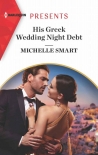 Книга His Greek Wedding Night Debt (Passion In Paradise Book 10)
