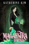 Книга Magaestra: Found: An urban fantasy series