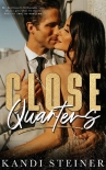 Книга Close Quarters: A Billionaire Romance