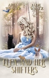 Книга Ella and Her Shifters: A Reverse Harem Shifter Romance (Once Upon A Shifter Book 1)