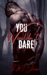 Книга You Wouldn't Dare (Khaos Trilogy Book 1)