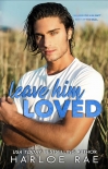 Книга Leave Him Loved_Harloe Rae