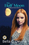 Книга The Half Moon: Soulbond Series Book 2