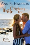 Книга Worth Fighting For (Hope Harbor Book 4)