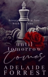 Книга Until Tomorrow Comes: A Dark Mafia Romance (Beauty in Lies Book 1)