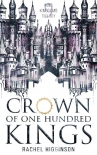 Книга Crown of One Hundred Kings (Nine Kingdoms Trilogy Book 1)