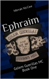 Книга Ephraim: Golem Guerillas MC Book One