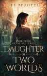 Книга Daughter of Two Worlds: Book Three of the Aun Series