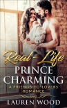 Книга Real-Life Prince Charming: A Friends To Lovers Romance