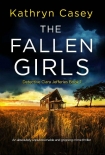 Книга The Fallen Girls: An absolutely unputdownable and gripping crime thriller (Detective Clara Jefferies
