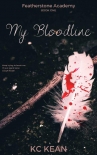 Книга My Bloodline (Featherstone Academy Series Book 1)