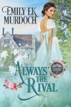Книга Always the Rival (Never the Bride Book 7)