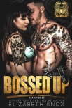 Книга Bossed Up (Iron Vex MC Book 2)