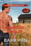 Книга Guarding Kinsley: Brotherhood Protectors World (Texas Guardians Book 3)
