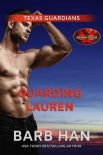 Книга Guarding Lauren: Brotherhood Protectors World (Texas Guardians Book 1)