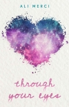 Книга Through Your Eyes