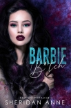 Книга Barbie B*tch: A Dark High School Bully Romance (Rejects Paradise Book 3)