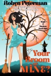 Книга You’re Broom or Mine?: Magic and Mayhem Book 8