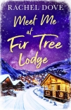 Книга Meet Me at Fir Tree Lodge