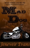Книга Mad Dog (Angel’s Rebellion MC: #2) (Angel's Rebellion MC)