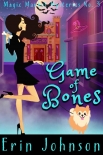 Книга Game of Bones: A Cozy Witch Mystery (Magic Market Mysteries Book 3)