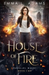 Книга House of Fire (Parallel Magic Book 2)