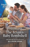 Читать онлайн книгу The Texan's Baby Bombshell (The Fortunes 0f Texas: Rambling Rose Book 6) автор Allison Leigh Книга The Texan's Baby Bombshell (The Fortunes 0f Texas: Rambling Rose Book 6)