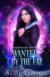 Книга Wanted by the Fae: A Fated Mates Romantic Fantasy: Magic Bound Book 2 (Magic Bound Series)