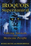 Книга Iroquois Supernatural: Talking Animals and Medicine People