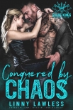 Книга Conquered by Chaos (Chaos Kings MC Book 5)
