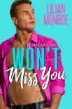 Книга Won't Miss You: A Brother's Best Friend Romance (We Shouldn't Book 4)